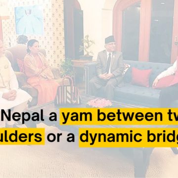 Is-Nepal a yam between two boulders or a dynamic bridge?