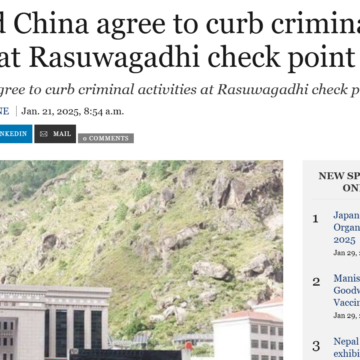 Nepal and China agree to curb criminal activities at Rasuwagadhi check point