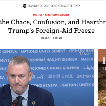 Inside the Chaos, Confusion, and Heartbreak of Trump’s Foreign-Aid Freeze Inside the Chaos, Confusion, and Heartbreak of Trump’s Foreign-Aid Freeze