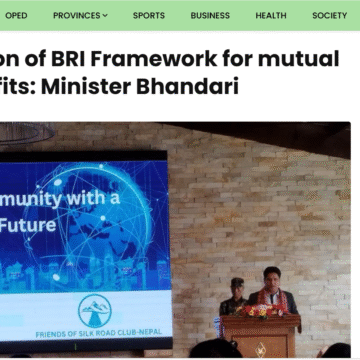 Implementation of BRI Framework for mutual benefits: Minister Bhandari
