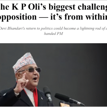 In Nepal, the K P Oli’s biggest challenge isn’t the opposition — it’s from within